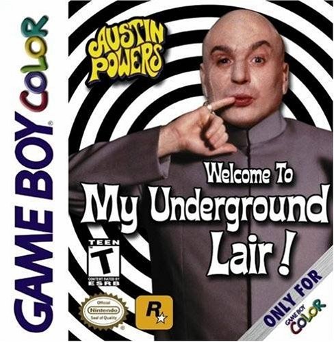 Austin Powers : Welcome to my Undergound Lair!