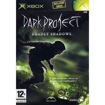 Dark Project : Deadly Shadows