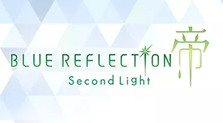 BLUE REFLECTION: Second Light