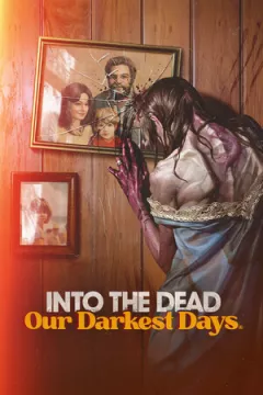 jaquette jeu Into the Dead: Our Darkest Days