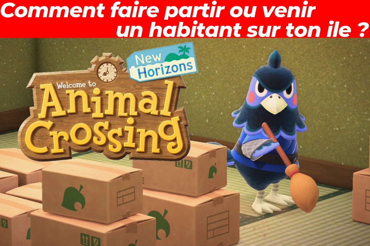 illustration Comment faire venir ou faire partir un habitant de ton île dans Animal Crossing New Horizons ?