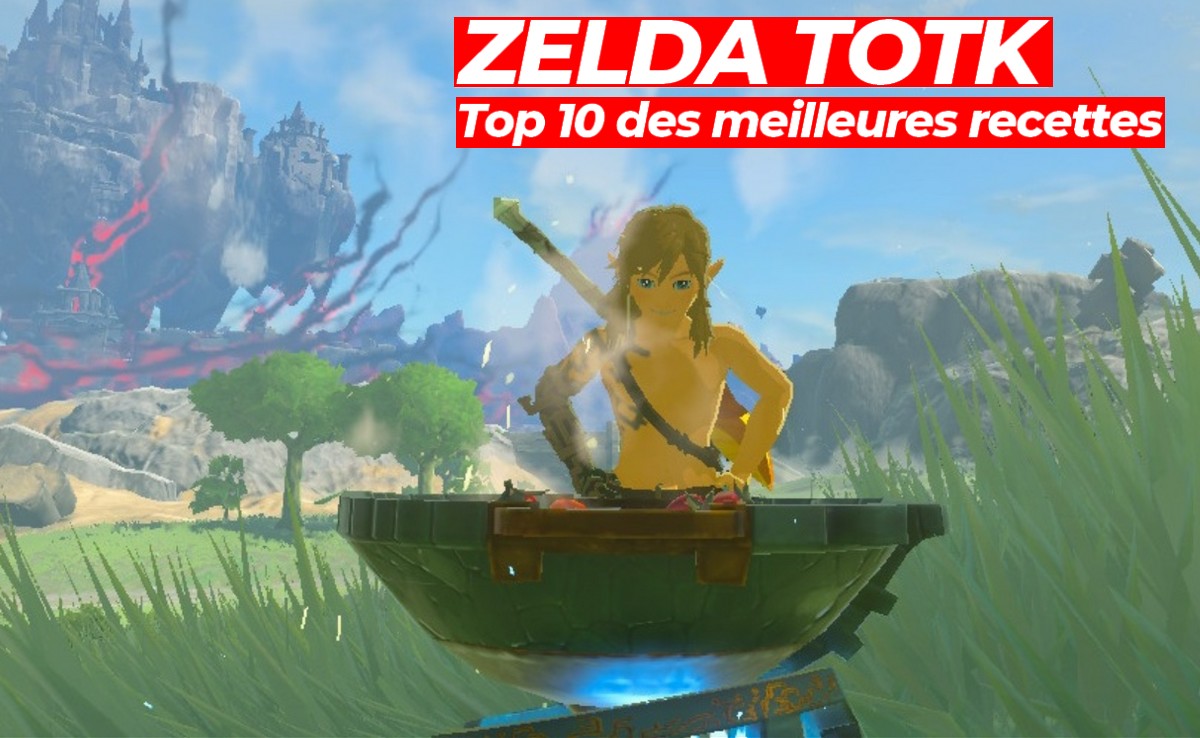 illustration Top 10 des meilleures recettes dans Zelda TOTK