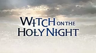 WITCH ON THE HOLY NIGHT