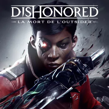 Dishonored : La mort de l'Outsider